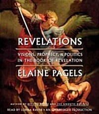 Revelations: Visions, Prophecy, and Politics in the Book of Revelation (Audio CD)