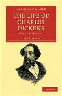 The life of Charles Dickens