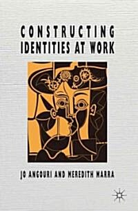 Constructing Identities at Work (Hardcover)