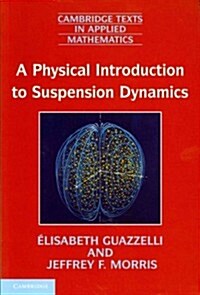 A Physical Introduction to Suspension Dynamics (Paperback)