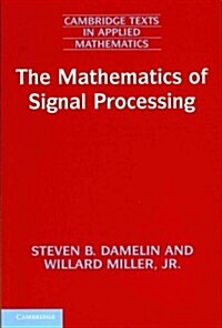 The Mathematics of Signal Processing (Paperback)