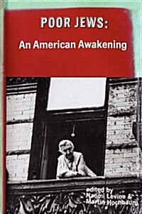 Poor Jews : An American Awakening (Paperback)