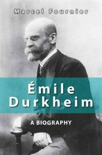 Émile Durkheim : a biography / English ed