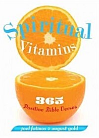 Spiritual Vitamins: 365 Positive Bible Verses (Paperback)