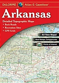 Delorme Arkansas Atlas & Gazetteer (Paperback, 4)