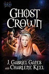 Ghost Crown (Paperback)