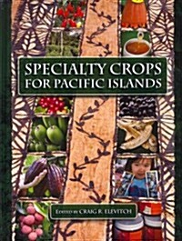 Specialty Crops for the Pacific Islands (Hardcover)