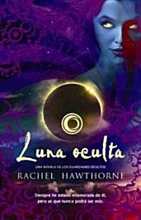 Luna oculta / Dark of the Moon (Paperback, Translation)