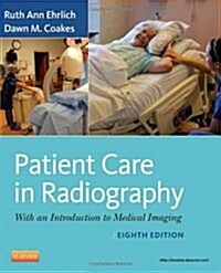 Patient Care in Radiography: With an Introduction to Medical Imaging (Paperback, 8)