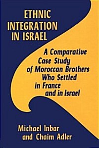 Ethnic Integration in Israel (Hardcover)