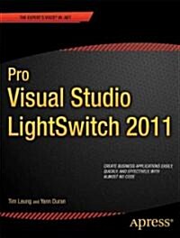 Pro Visual Studio Lightswitch 2011 Development (Paperback)