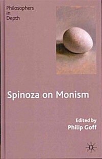 Spinoza on Monism (Hardcover)