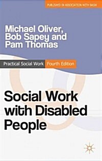 Social Work with Disabled People (Paperback, 4 ed)