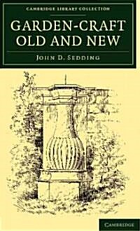 Garden-Craft Old and New (Paperback)