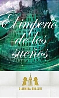 El Imperio de Los Sue?s (Paperback)