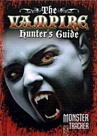 The Vampire Hunters Guide (Library Binding)