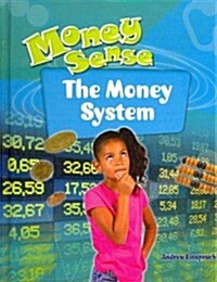 The Money System (Library Binding)