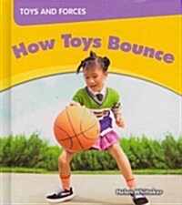 How Toys Bounce (Library Binding)