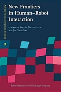 New Frontiers in Human - Robot Interaction (Hardcover)