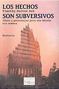 Los hechos son subversivos / Facts Are Subversive (Paperback, Translation)