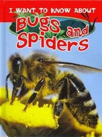 I want to know about bugs and spiders