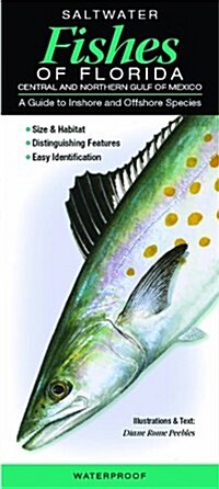 Saltwater Fishes of Florida-Central & Northern Gulf of Mexico: A Guide to Inshore & Offshore Species (Other)