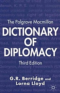 The Palgrave Macmillan Dictionary of Diplomacy (Paperback, 3rd ed. 2012)