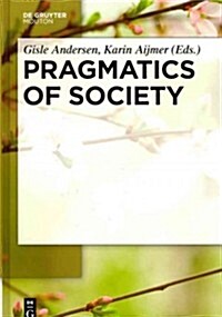 Pragmatics of Society (Hardcover)