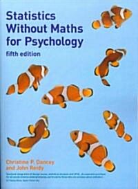 Statistics Without Maths for Psychology (Paperback, 5th)