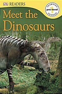 [중고] DK Readers L0: Meet the Dinosaurs (Paperback)