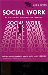 Social Work : An Introduction to Contemporary Practice (Paperback, 2 ed)