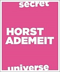Horst Ademeit: Secret Universe (Paperback)