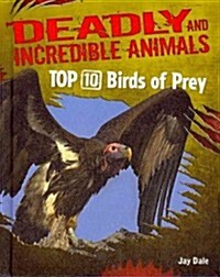 Top 10 Birds of Prey (Library Binding)
