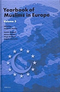 Yearbook of Muslims in Europe, Volume 3 (Hardcover)