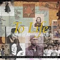 To Life: 36 Stories of Memory and Hope (Hardcover)