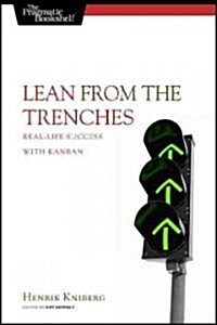 Lean from the Trenches: Managing Large-Scale Projects with Kanban (Paperback)