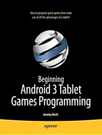 Beginning Android Tablet Games Programming (Paperback)