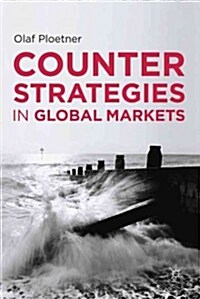Counter Strategies in Global Markets (Hardcover)