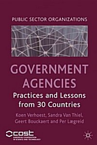 Government Agencies : Practices and Lessons from 30 Countries (Hardcover)