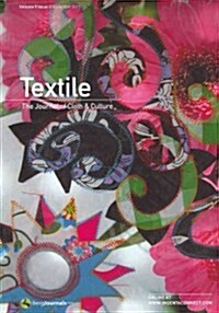 Textile : The Journal of Cloth & Culture (Paperback, Journal (single-copy journal))