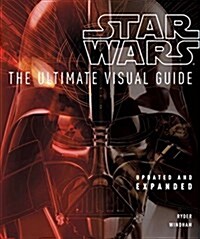 Star Wars: The Ultimate Visual Guide: Updated and Expanded (Hardcover)