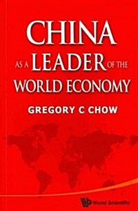 China as a Leader of the World Economy (Paperback)