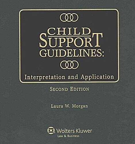 Child Support Guidelines: Interpretation and Application (Loose Leaf, 2)