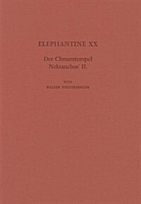 Elephantine XX: Der Chnumtempel Nektanebos II (Hardcover)