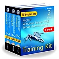 MCITP Windows Server 2008 Server Administrator 3 volume set: Training Kit: Exams 70-640, 70-642, 70-646 (Paperback, 2)