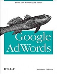 Google Adwords: Managing Your Advertising Program (Paperback)