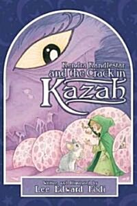 Kendra Kandlestar and the Crack in Kazah (Paperback)