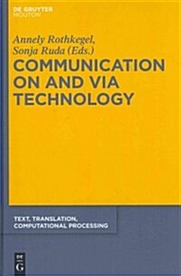 Communication on and Via Technology (Hardcover)