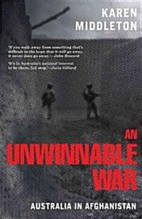 An Unwinnable War: Australia in Afghanistan (Paperback)