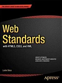 Web Standards: Mastering Html5, Css3, and XML (Paperback, 2011)